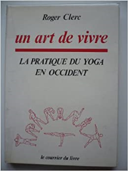 Un art de vivre : la pratique du yoga en Occident